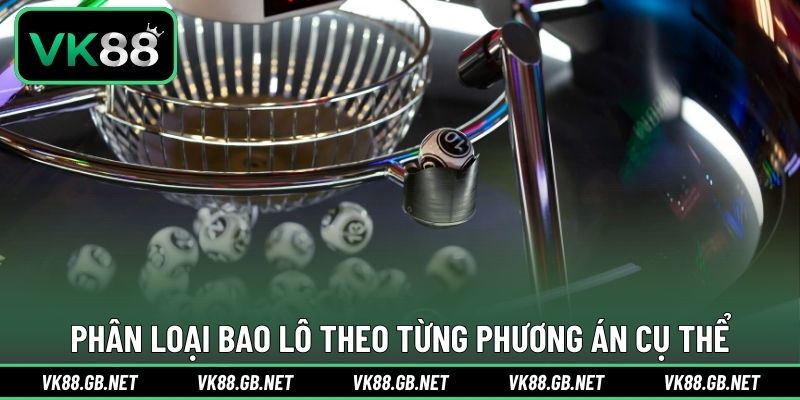 Phân loại bao lô theo từng phương án cụ thể