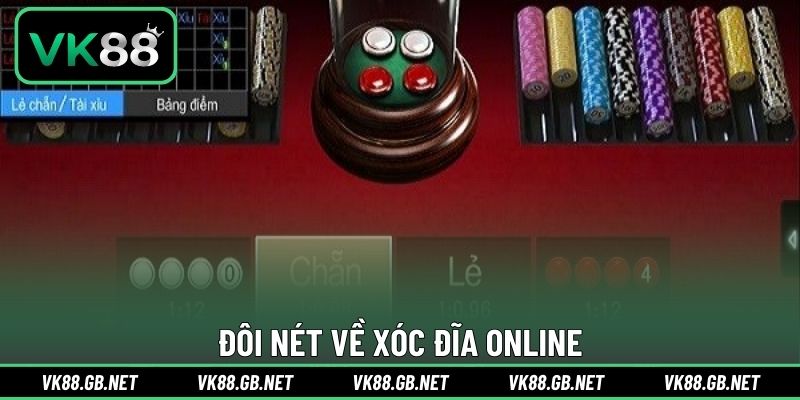 Đôi nét về xóc đĩa online