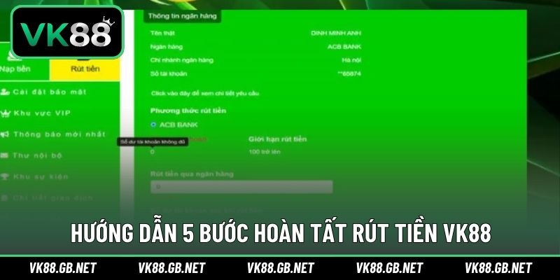 5 bước hướng dẫn thực hiện rút tiền thành công tại VK88