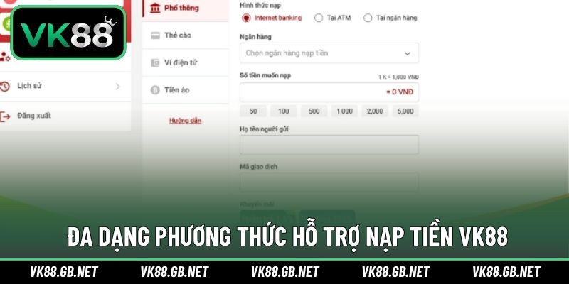 VK88 hỗ trợ người chơi giao dịch qua nhiều phương thức