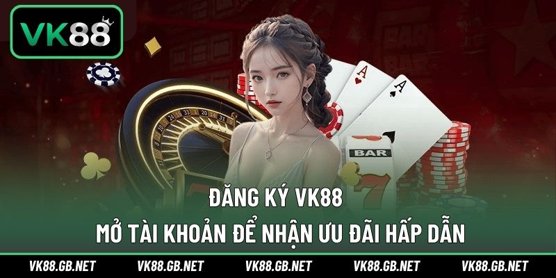 Đăng ký VK88