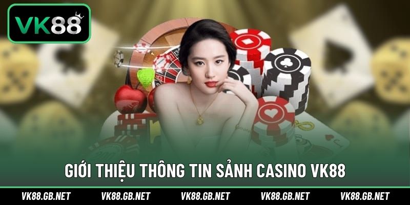 Cơ bản thông tin giới thiệu sảnh cược casino chất lượng
