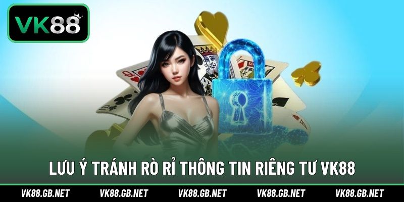 Lưu ý để an toàn thông tin người chơi theo quy định chính sách