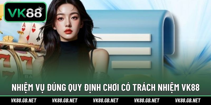 Nhiệm vụ theo đúng quy định chính sách tham gia có trách nhiệm