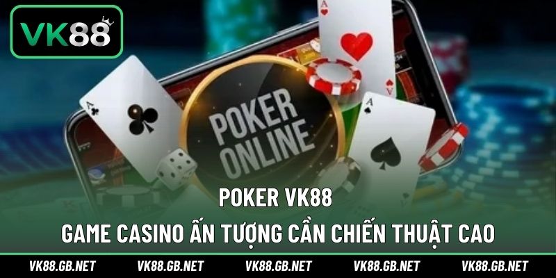 Poker VK88